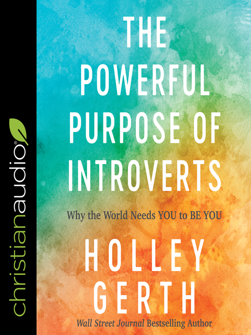 Title details for The Powerful Purpose of Introverts by Holley Gerth - Available